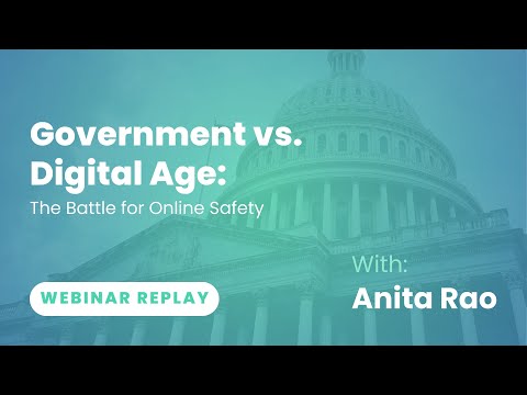 Government vs. Digital Age: The Battle for Online Safety