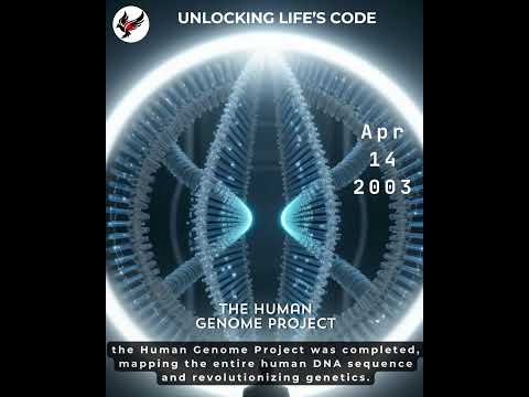 The Completion of the Human Genome Project – Unlocking Life’s Code (April 14, 2003)