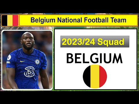 Meet Belgium&#039;s Talented New Players: 2023/24 Squad Announcement | Revealing the Dynamic Lineup