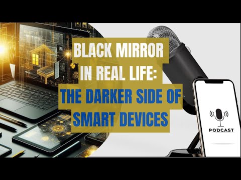 How Smart Devices Are Changing Us. The Dark Side of Technology. Privacy Control in a Black Mirror 🌎