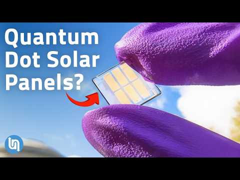 How Quantum Dots Solar Panels Could Change Everything