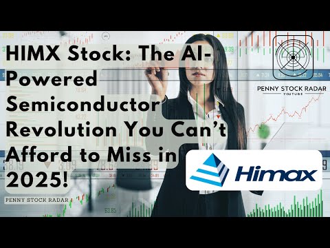 HIMX Stock: The AI Powered Semiconductor Revolution You Can’t Afford to Miss in 2025!