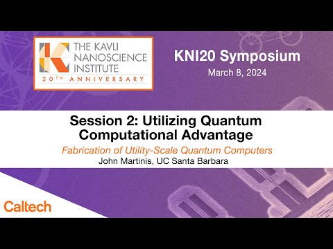 KNI20 Session 2: Utilizing Quantum Computational Advantage - March 8, 2024