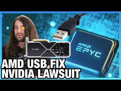 HW News - New AMD CPUs, AMD Fixes USB Drop-Out, NVIDIA Crypto Lawsuit