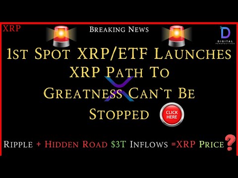 XRP- 1st Spot XRP/ETF Launches - XRP Path To Greatness Can`t Be Stopped - Hidden Road +XRP = Price?