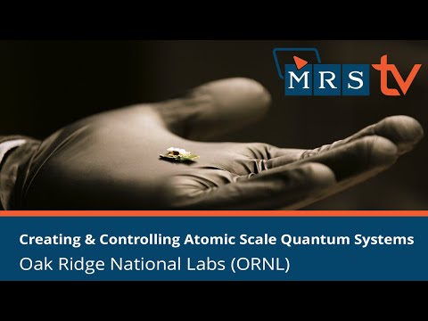 Creating and Controlling Atomic Scale Quantum Systems - Oak Ridge National Labs