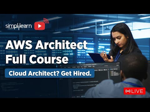 🔥AWS Full Course | AWS Solutions Architect Training On 🔴LIVE | AWS | 2024 | Simplilearn