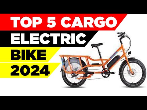 Top 5 Best Cargo Electric Bikes for 2024 | Hauling Made Easy!