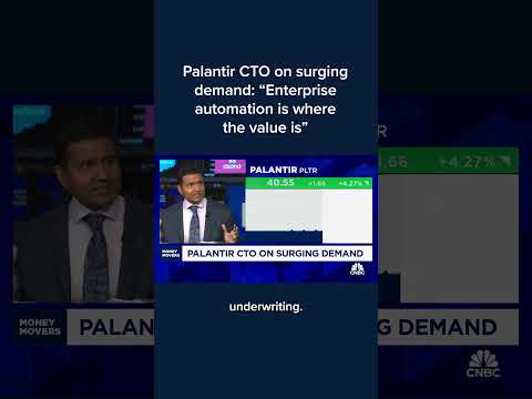 Palantir CTO on surging demand: &#039;Enterprise automation is where the value is&#039;