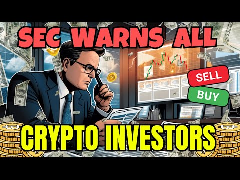 SEC Sends Critical Warning to Crypto Investors!