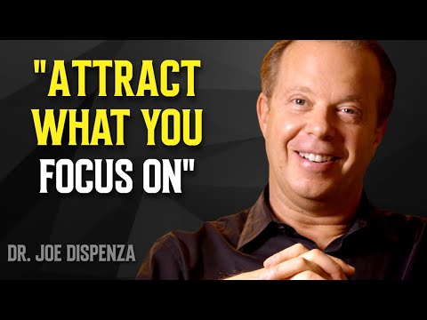 Unlock Your Potential and Attract What You Are Truly Focused On - Dr. Joe Dispenza Motivation