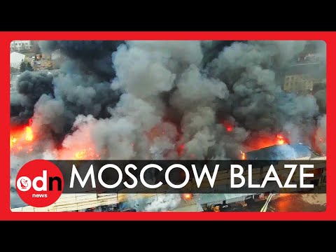 Dramatic Drone Footage of Huge Fire Engulfing Warehouse in Moscow