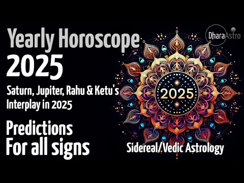 2025 Horoscope | 2025 Astrology Predictions | Vedic Astrology Insights #rashifal #siderealastrology