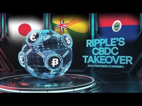 XRP &amp; CBDCs: Ripple’s Plan to Power Central Banks (Confirmed Partners)