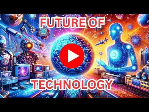 The Future of Technology