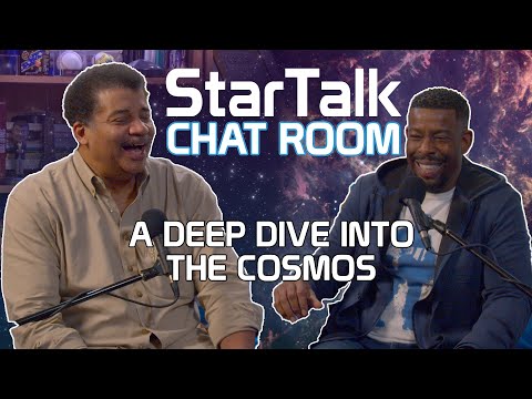 StarTalk Chat Room: A Deep Dive Into the Cosmos, with Neil deGrasse Tyson