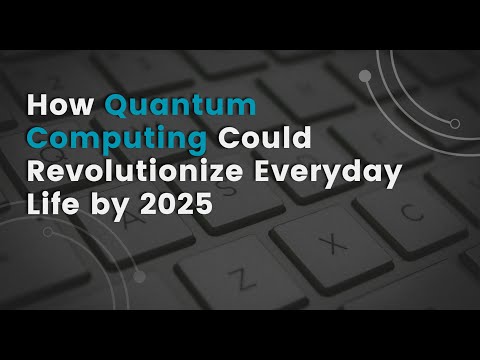 Quantum Computing: The Tech That Will Change the World Forever