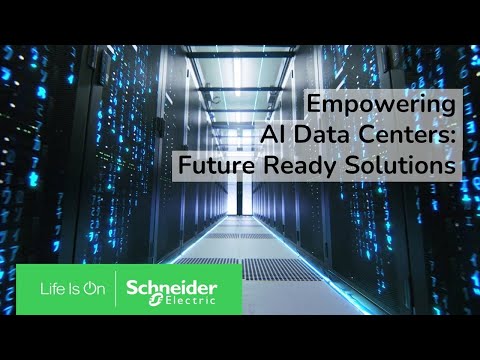 Empowering AI data centers with sustainable future-ready solutions | Schneider Electric