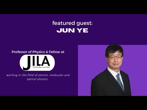 Colorado Innovators: Jun Ye, NIST/JILA Fellow &amp; Adjoint Professor of Physics