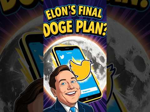 🚨 DOGECOIN 2025 Elon Musk’s Final Plan for DOGE! 🐶