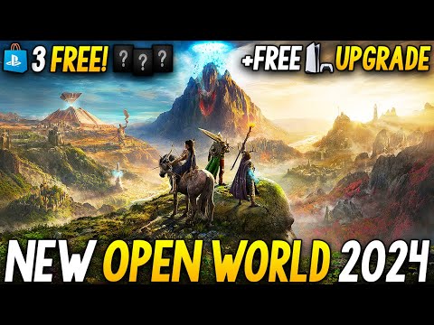 BIGGEST New Upcoming OPEN WORLD Games 2024 - 3 Free Games, Free PS5 Upgrade! (PS5 Open World Games)