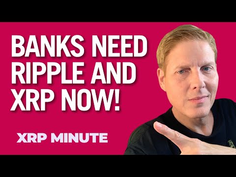 Ripple XRP News – Banks need Ripple and XRP Now! – BIS – IMF – European Commission – The Fed